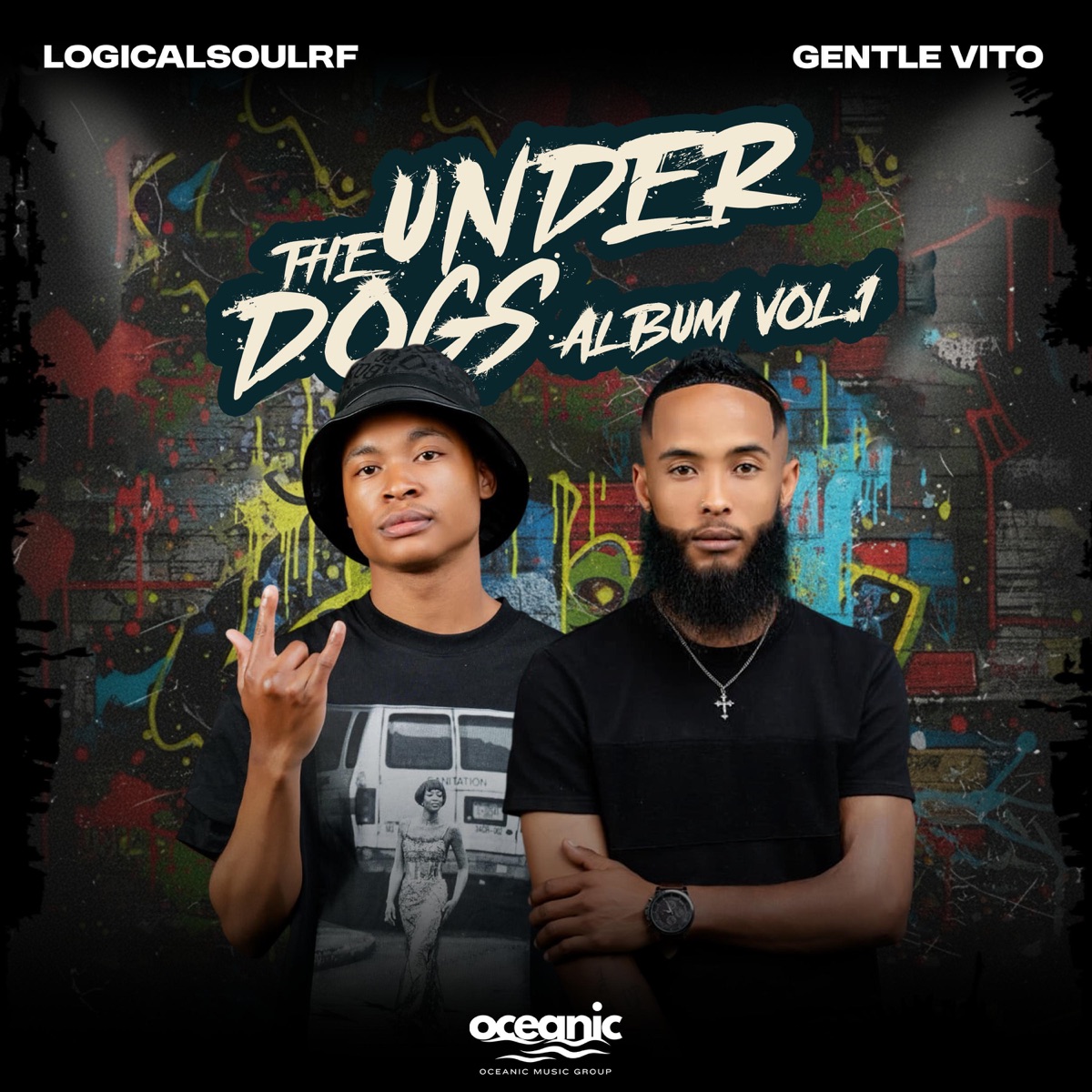 The Underdogs Album, Vol. 1 by LogicalSoulRF & Gentle Vito album cover