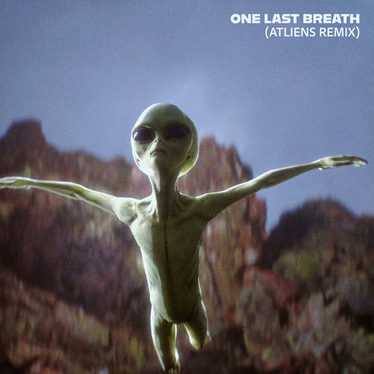 One Last Breath (Remix) - Single by ATLiens album cover