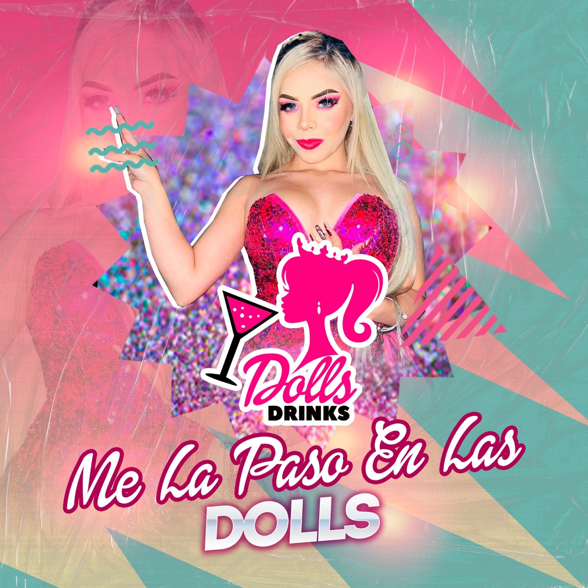 Me La Paso En Las Dolls (Dolls Drinks) [feat. J-FLY] - Single by CSRoyer De Tepito, BARBIE SHEZIT & Alan Marcos album cover
