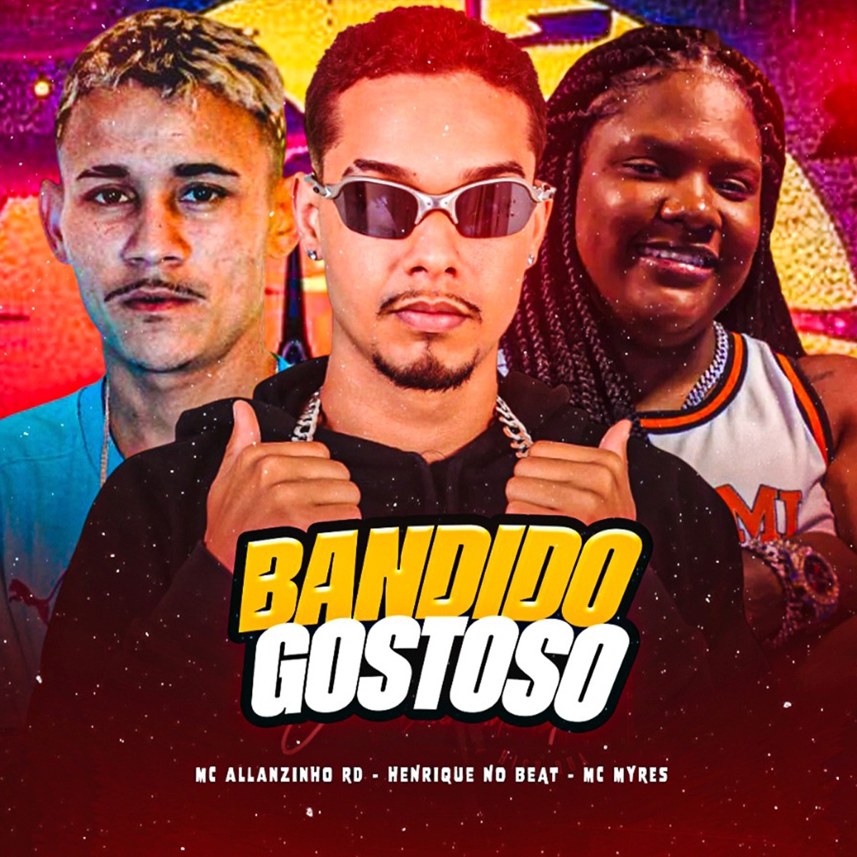 Bandido Gostoso - Single by Henrique no Beat, Mc Allanzinho RD & MC Myres album cover