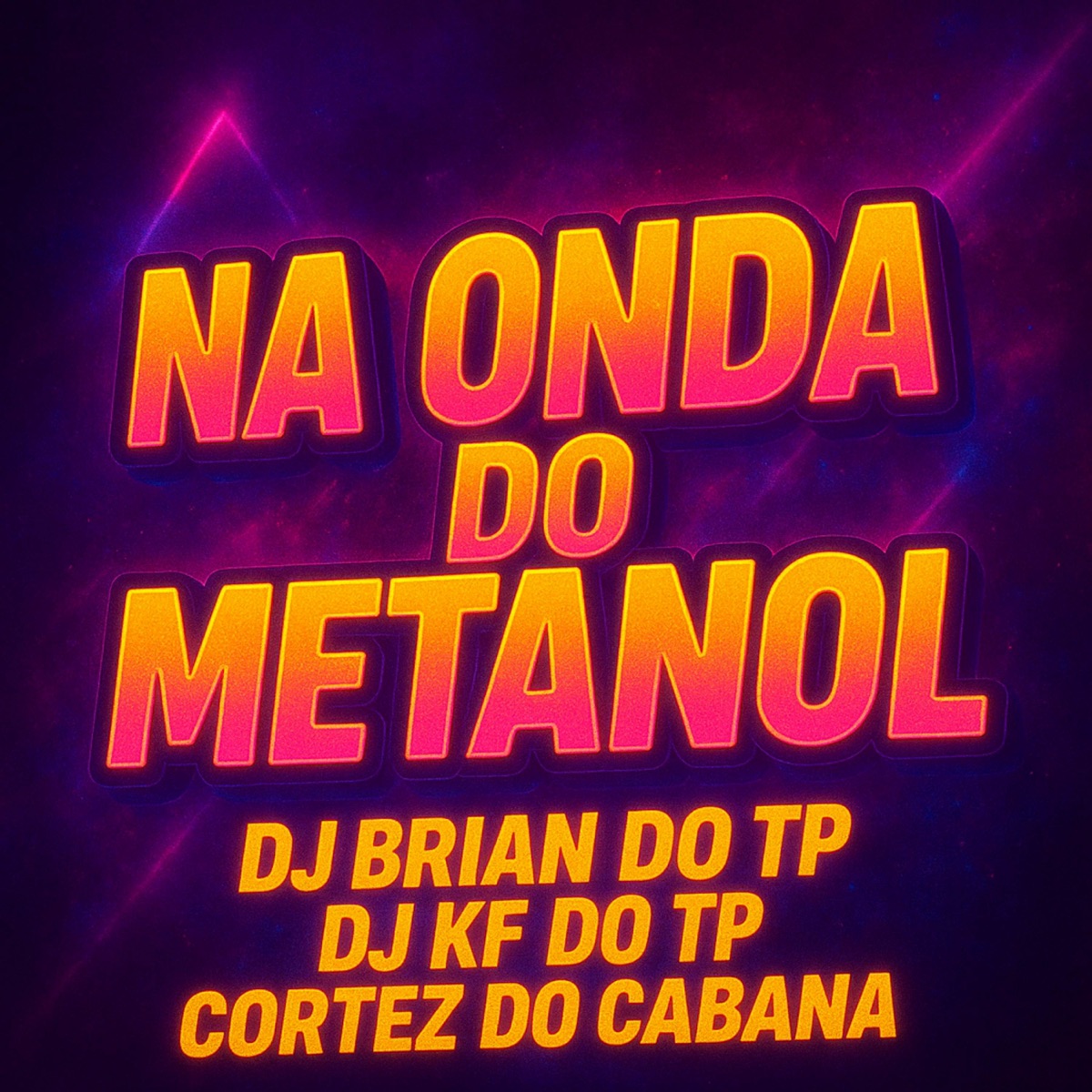 MTG NA ONDA DO METANOL - Single by DJ BRIAN DO TP, Bc11 & DJ KF DO TP album cover