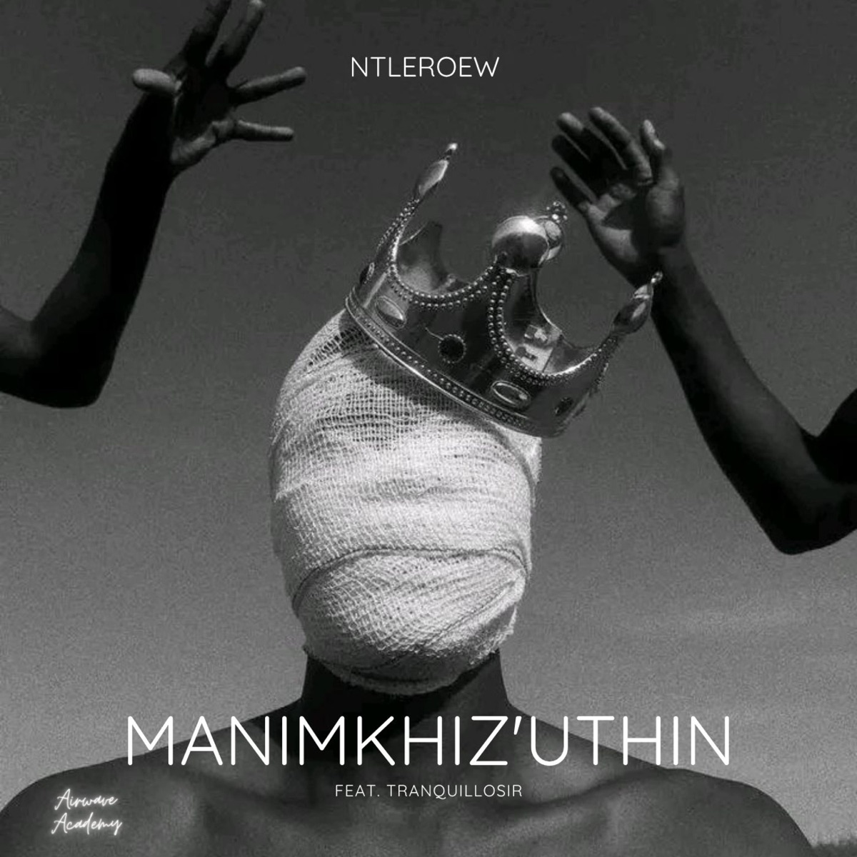 Manimkhiz'uthin (feat. TranquilloSir) - Single by Ntleroew album cover