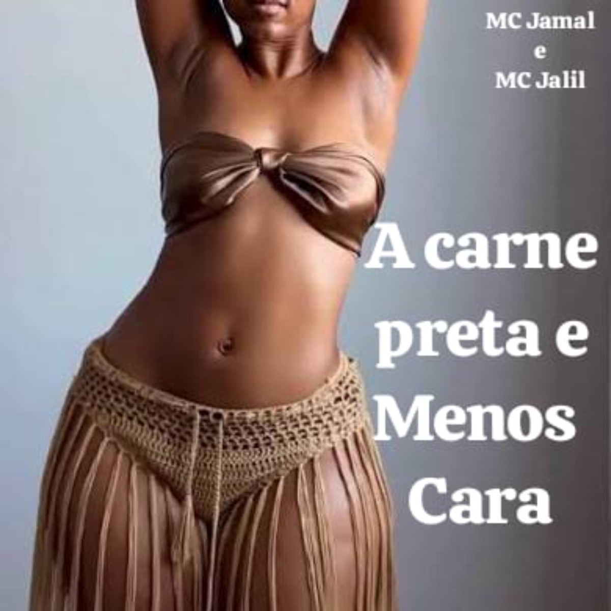 A Carne Preta e Menos Cara (feat. MC Jalil) - Single by MC Jamal album cover