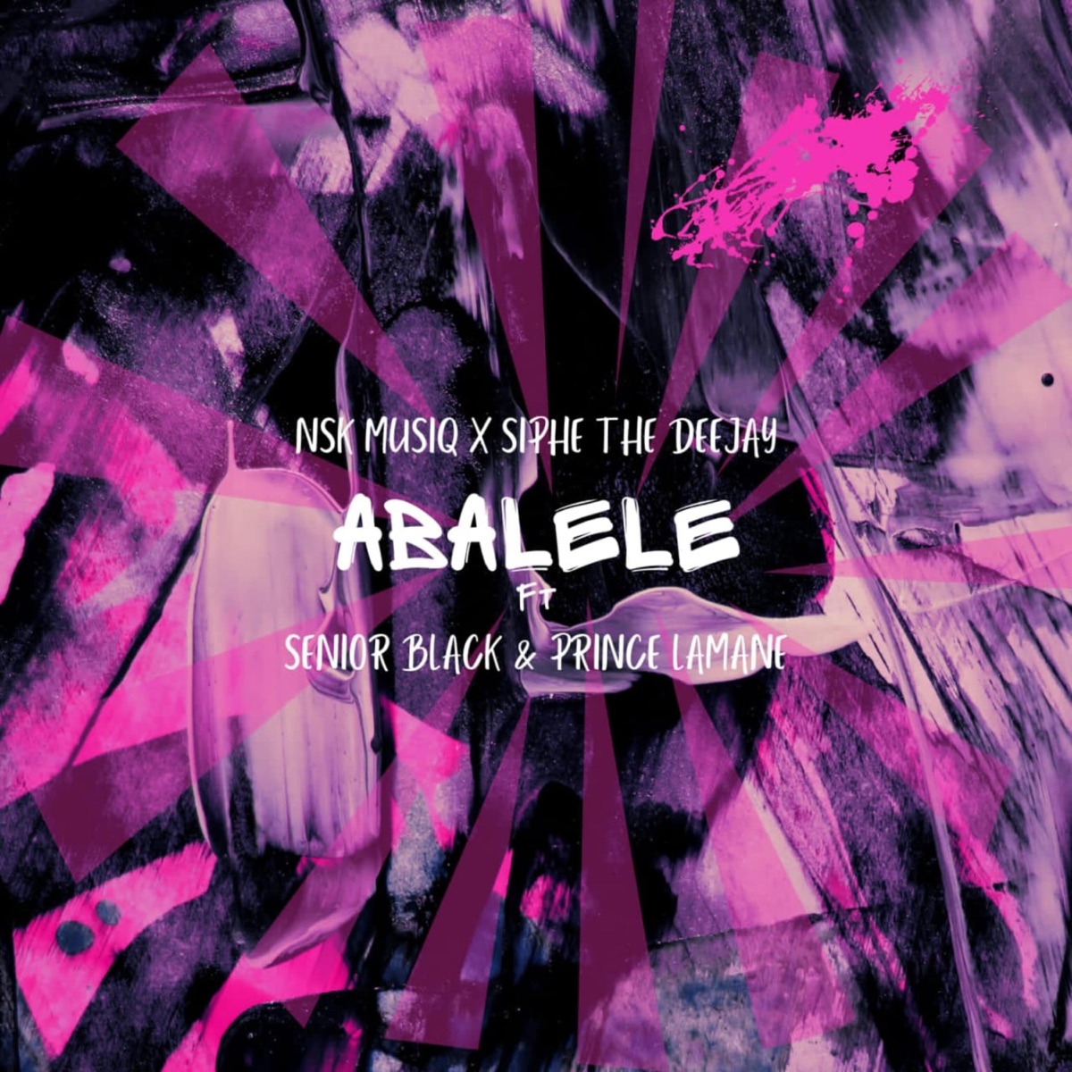Abalele (feat. Siphe the Deejay, Prince LaMane & Senior Black) - Single by NSK Musiq album cover