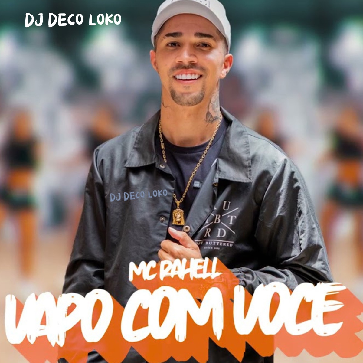 Vapo Com Você - Single by MC Rahell & DJ Deco Loko album cover