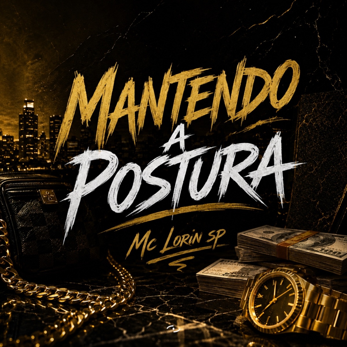 Mantendo a postura (feat. DJ RAUL DO 7) - Single by Mc Lorin SP album cover