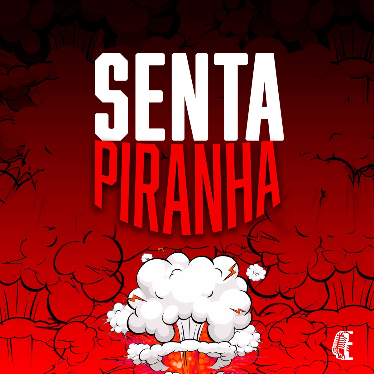 SENTA PIRANHA - Single by Mc Gw, Lindão & DJ NEGÃO NO BEAT album cover