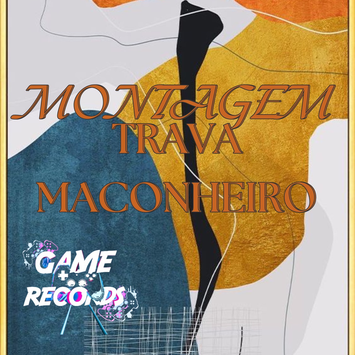 Montagem Trava Maconheiro - Single by DJ RYAN Zn, DJ DRACK 015 OFC & Game Records album cover