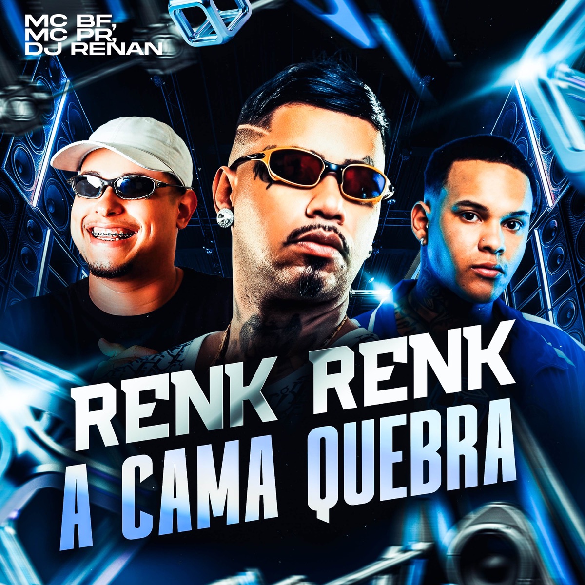 Renk Renk a Cama Quebra - Single by DJ Renan, MC BF & MC PR album cover