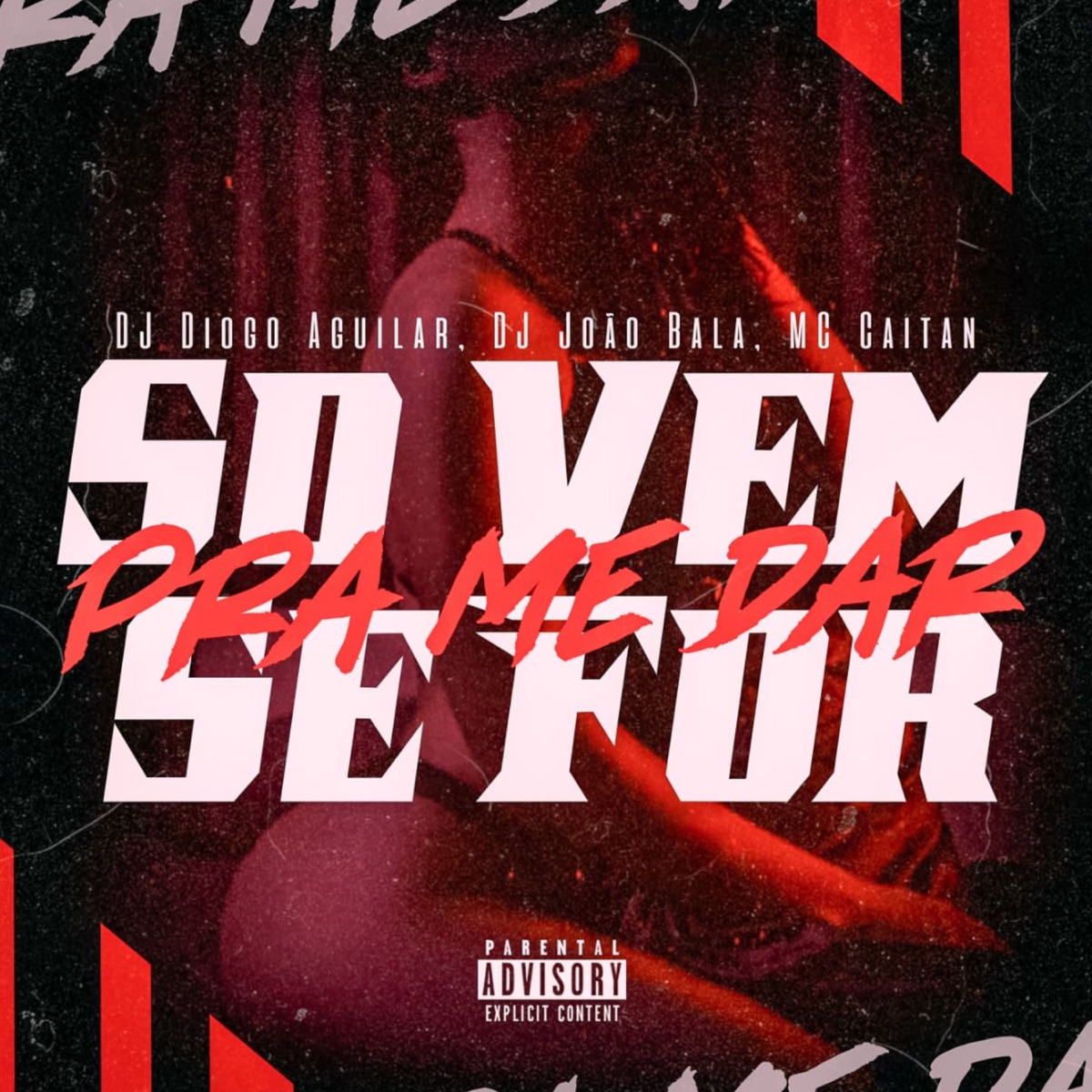 Só Vem Se For Pra Me Dar - Single by Mc CAITAN, DJ DIOGO AGUILAR & DJ JOÃO BALA album cover