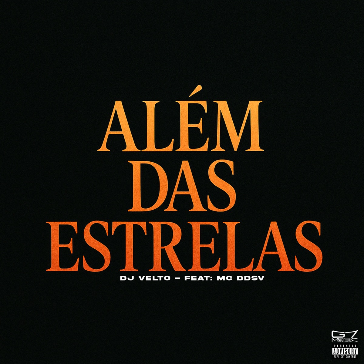 Além das Estrelas (feat. MC DDSV) - Single by DJ VELTO album cover