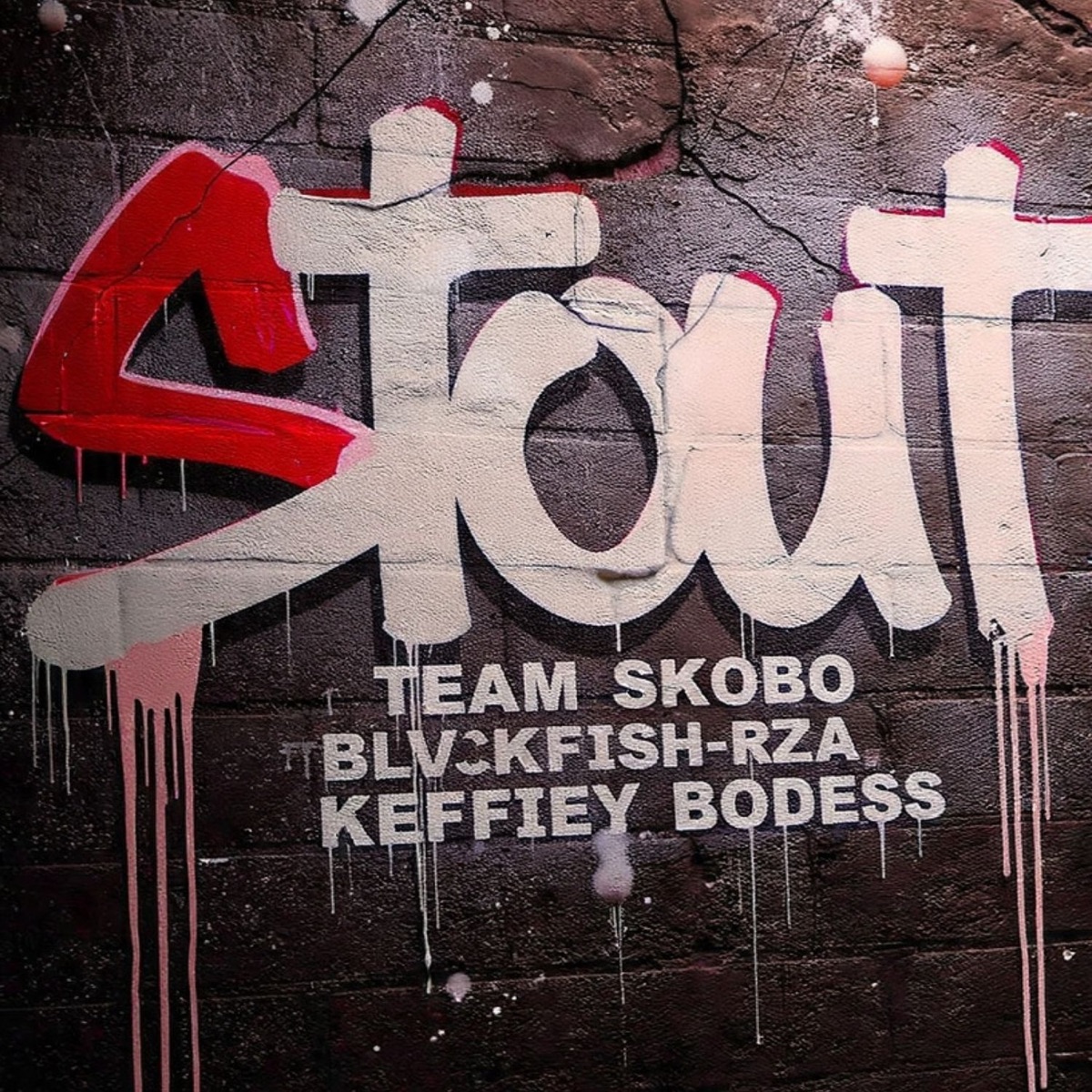STOUT (feat. Blvckfish-rza & Kefiiey Bodess) - Single by Team Skobo album cover