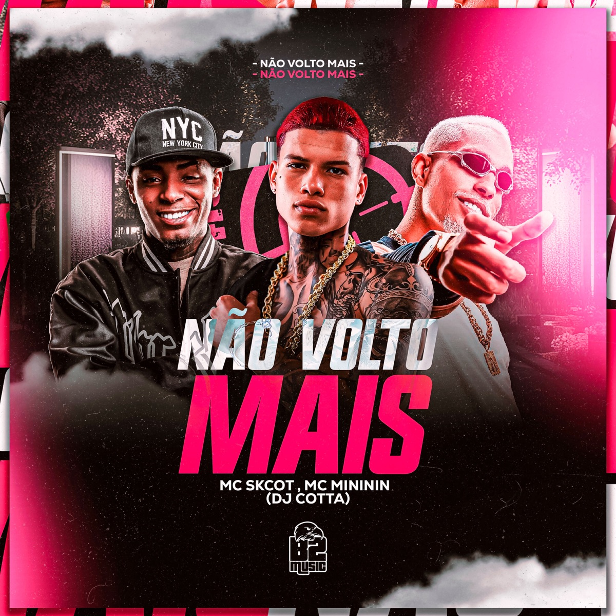 Não Volto Mais (feat. B2 MUSIC BRASIL) - Single by DJ COTTA, MC Skcot & MC Mininin album cover