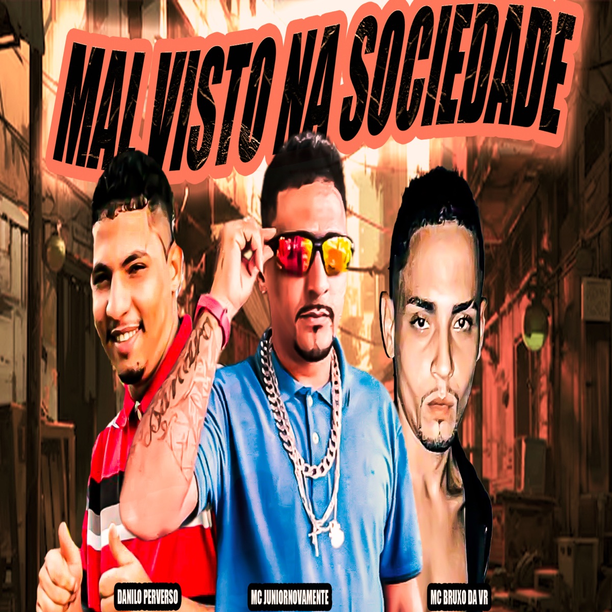 Mal Visto na Sociedade - Single by Mc Bruxo da VR, MC Júnior Novamente & Danilo Perverso album cover