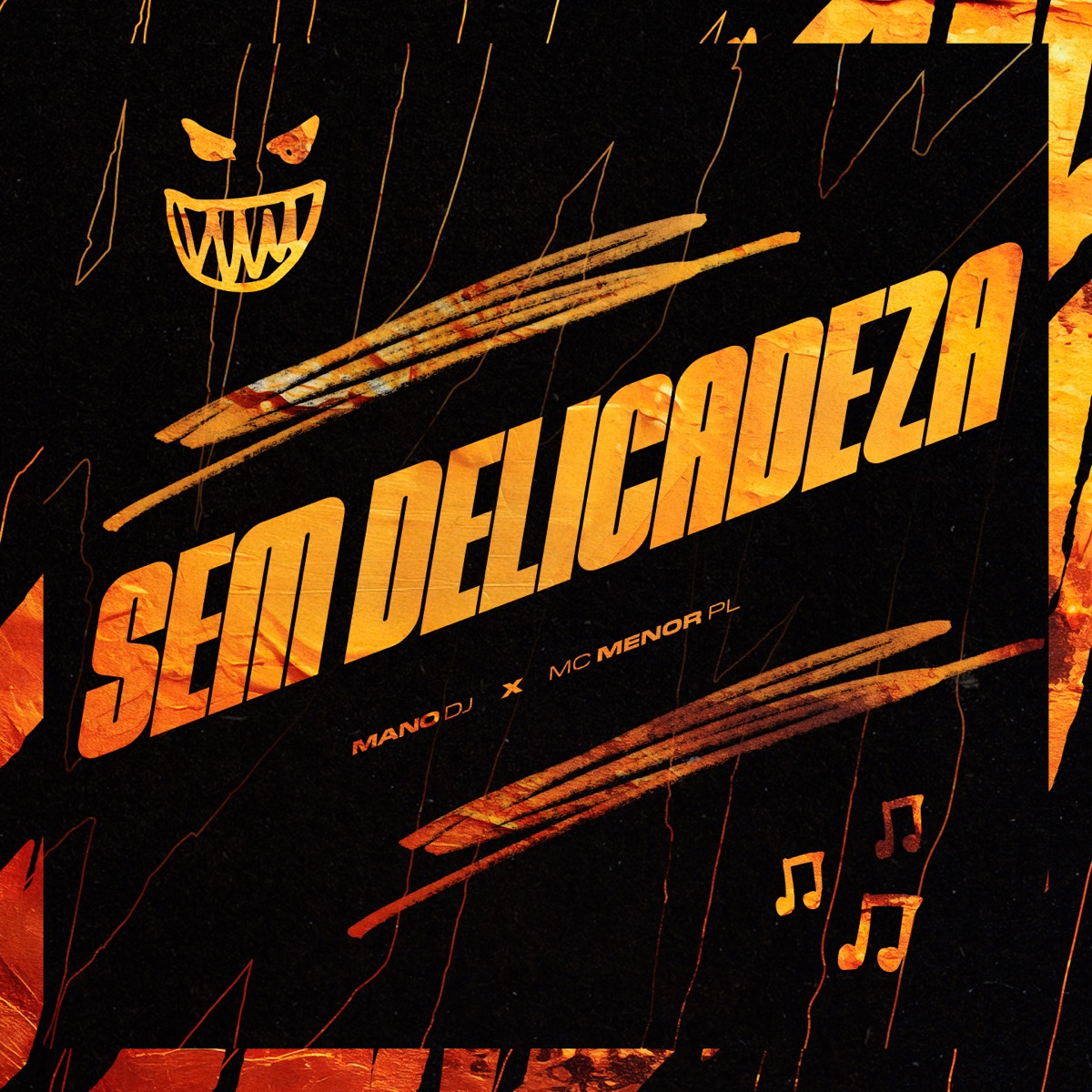 Sem Delicadeza (feat. MC Menor PL) - Single by Mano DJ album cover