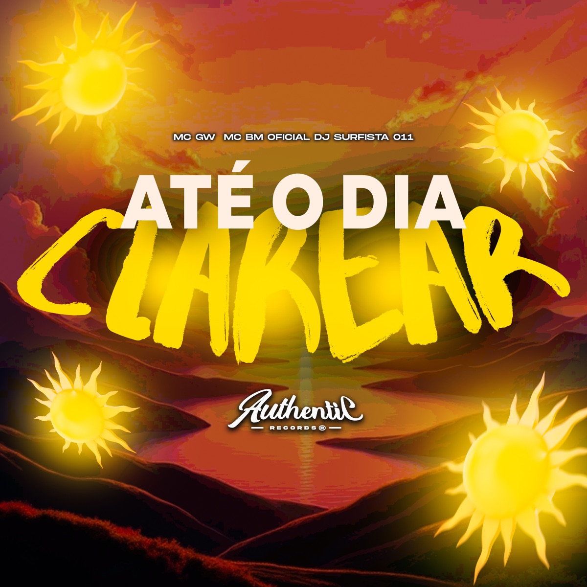 Até o Dia Clarear - Single by DJ SURFISTA 011, MC GW & MC BM OFICIAL album cover