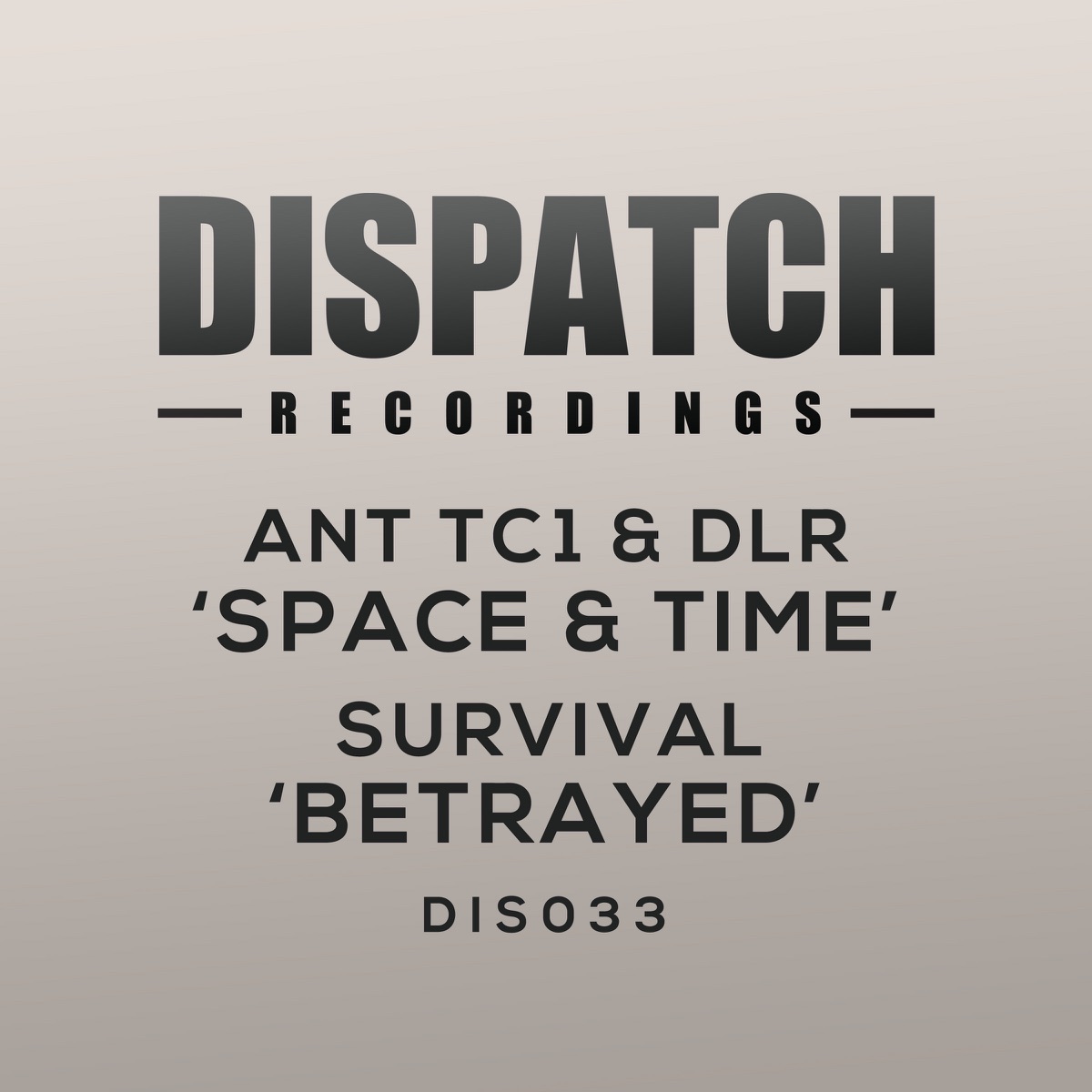 Space & Time / Betrayed - Single by Ant TC1, Survival & DLR album cover