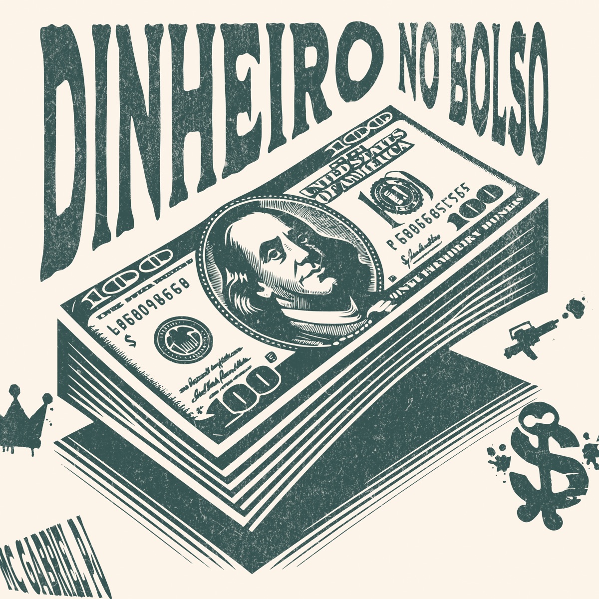 Dinheiro no Bolso - Single by Rizzi Get Busy & Mc Gabriel Pj album cover