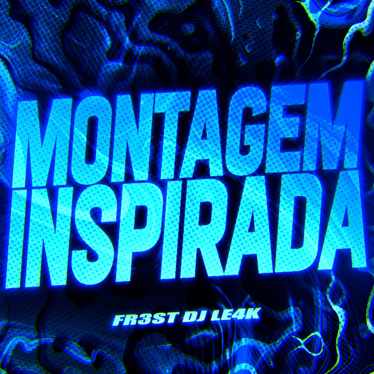 MONTAGEM INSPIRADA - EP by FR3ST & DJ LE4K album cover