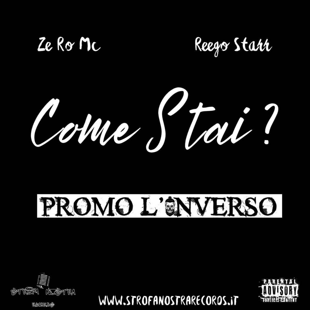 Come Stai ? (feat. Promo L'inverso, Ze Ro Mc & Reego Starr) [Radio Edit] - Single by Strofa Nostra Records album cover