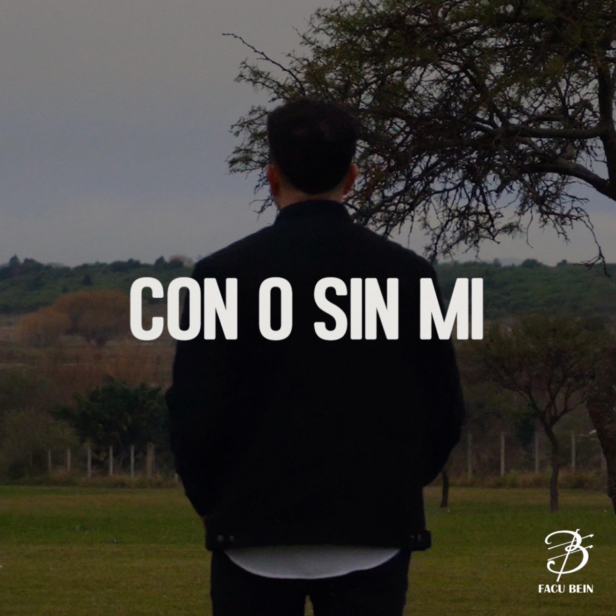 Con O Sin Mi - Single by Facu Bein album cover