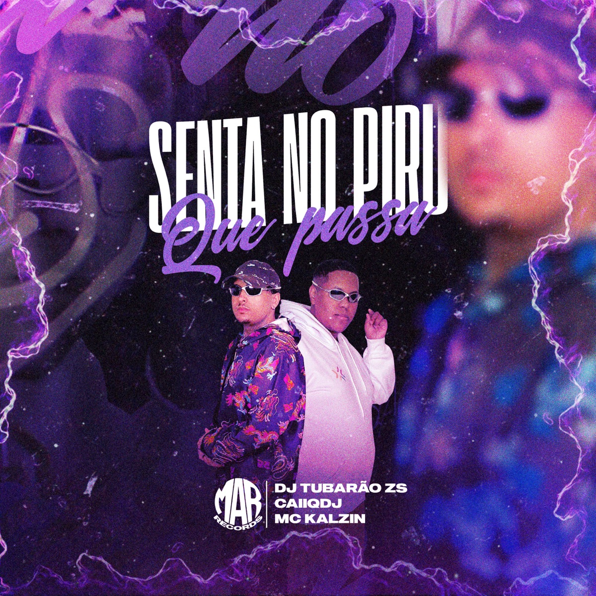 Senta no Piru que Passa - Single by CaiiqDJ, DJ Tubarão ZS & MC Kalzin album cover