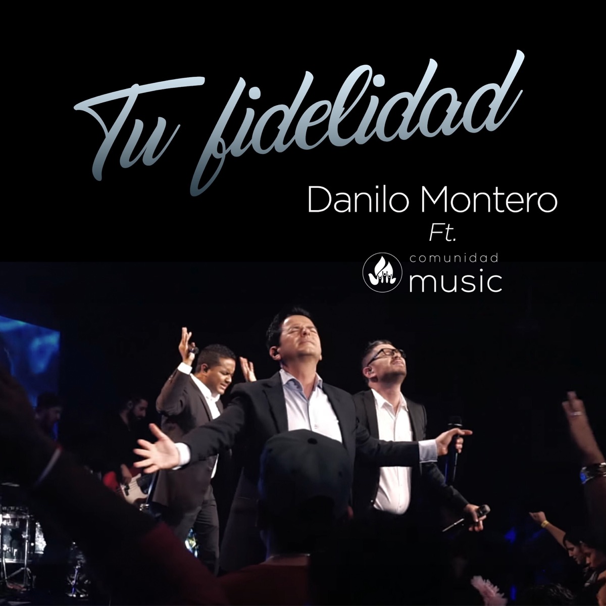 Tu Fidelidad - Single by Comunidad Music album cover