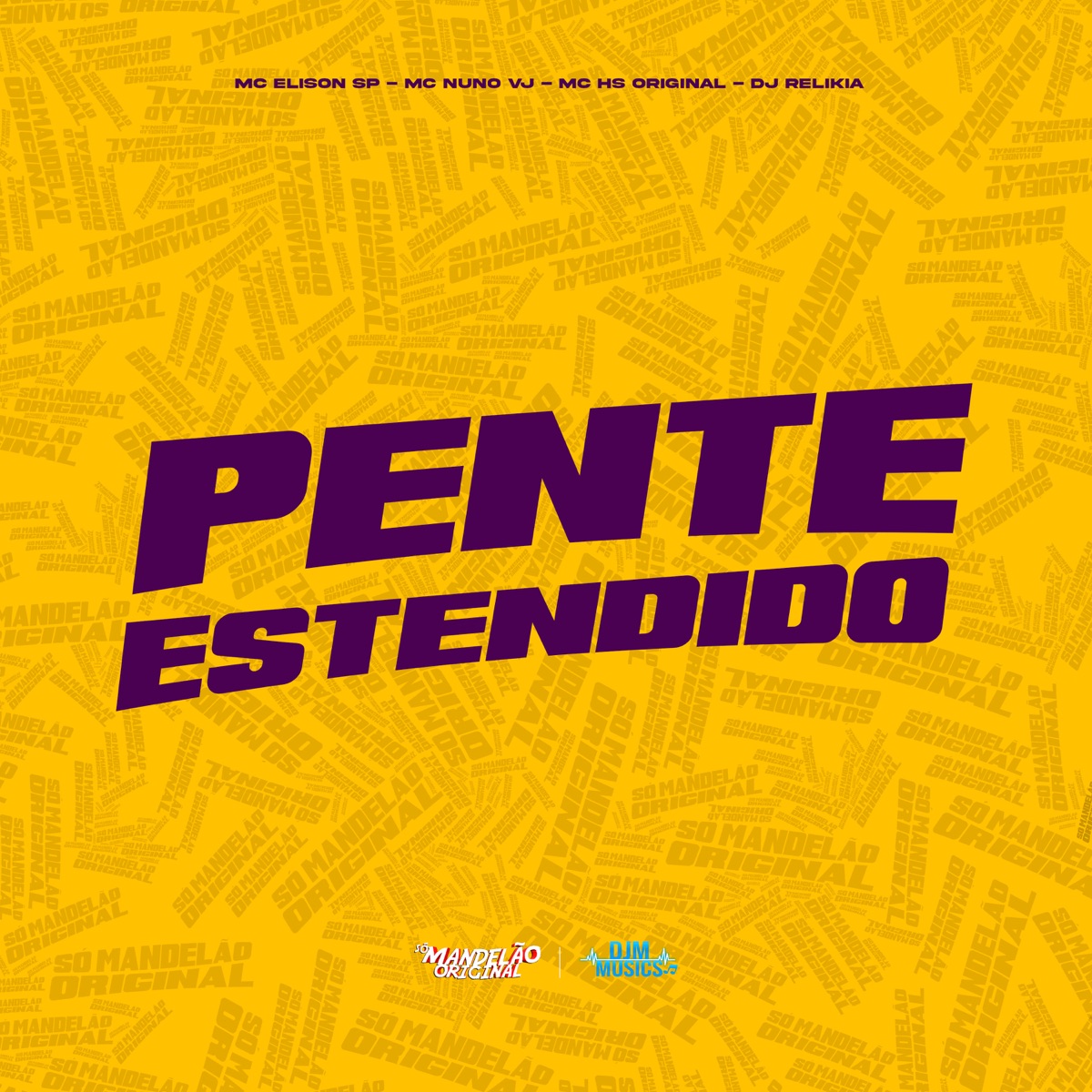 Pente Estendido - Single by Mc Elison SP, MC Nuno VJ & MC HS Original album cover