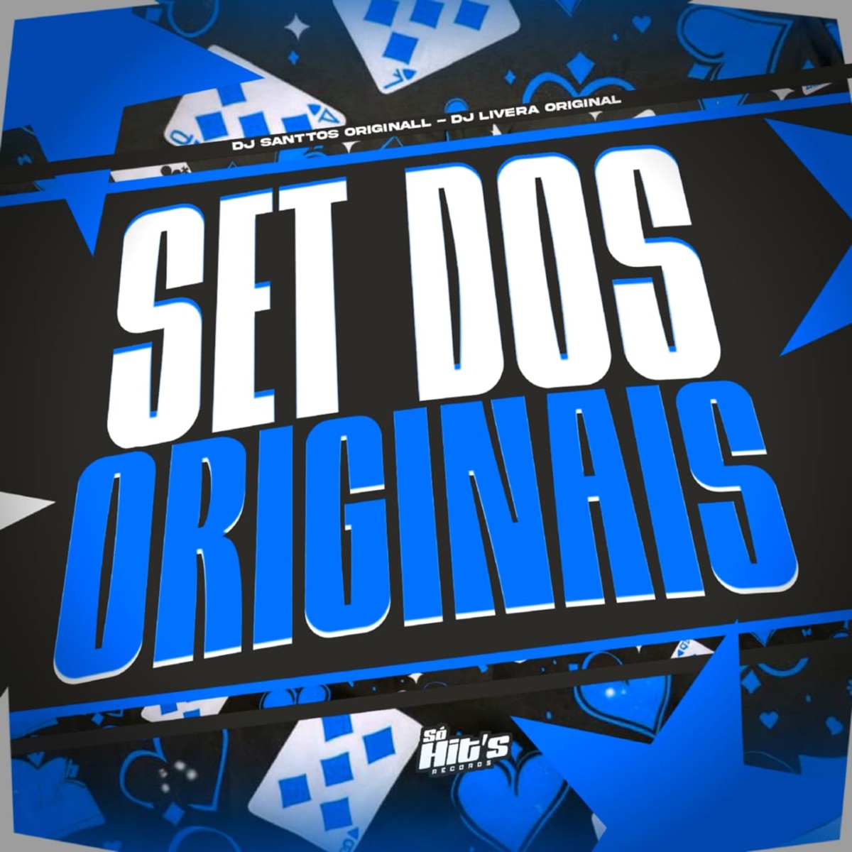 Set dos Originais - Single by DJ SANTTOS ORIGINALL & DJ LIVERA ORIGINAL album cover