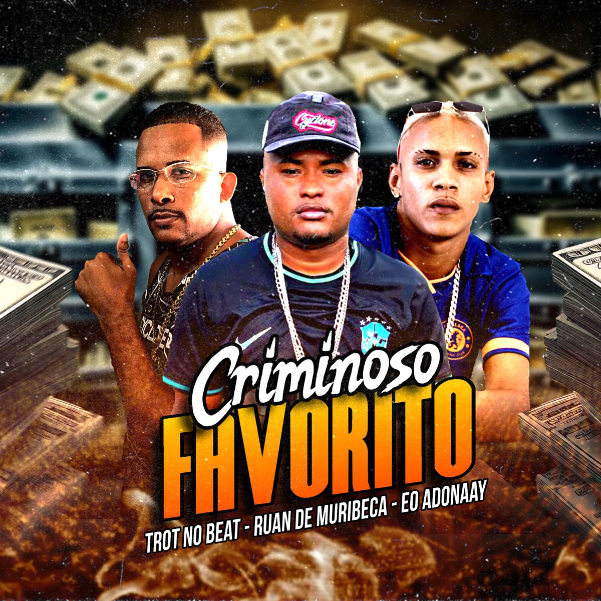Criminoso Favorito - Single by Ruan de Muribeca, Eo Adonaay & Trot no Beat album cover