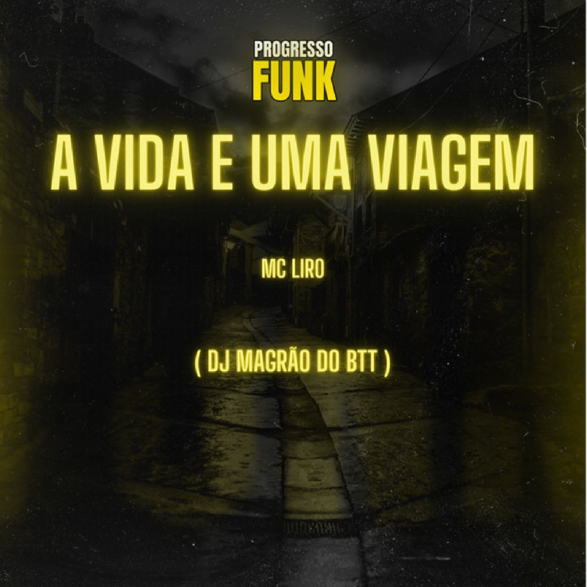 A Vida e uma Viagem - Single by DJ Magrão do Btt & MC Liro album cover