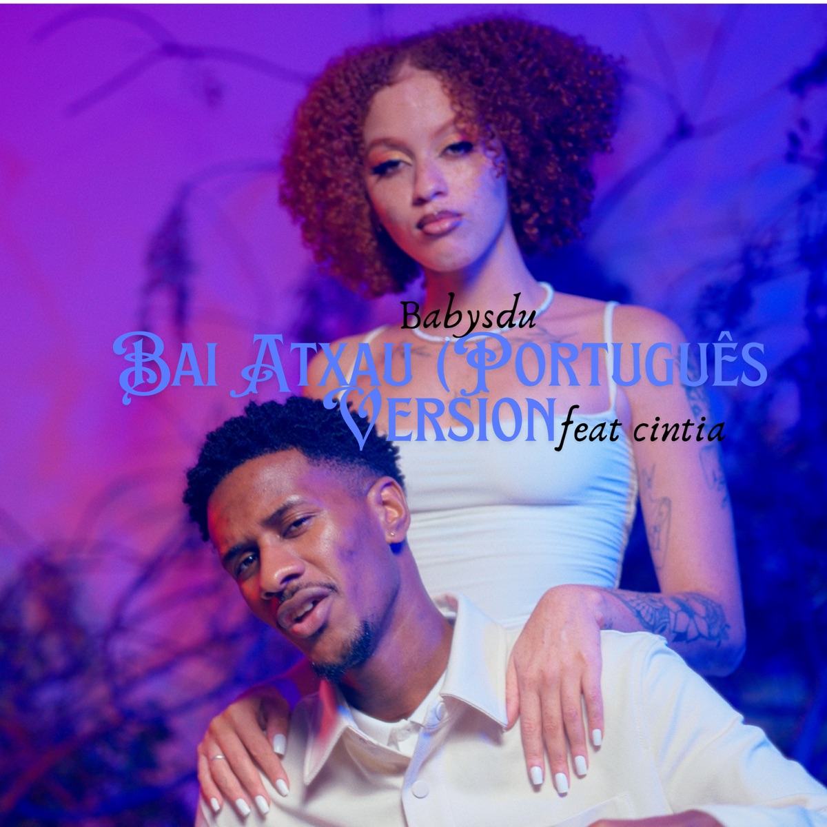 Bai Atxau (Português Version) [feat. Cíntia] - Single by Babysdu album cover