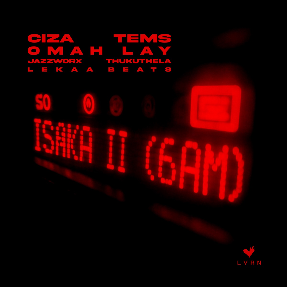 Isaka II (6am) - Single by Ciza, Tems & OMAH LAY album cover