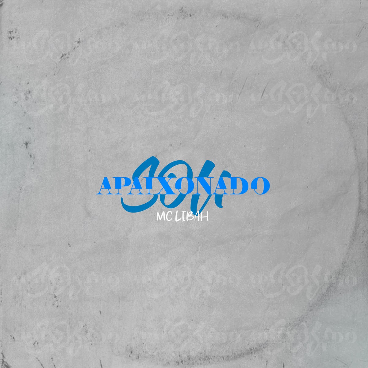 Sou Apaixonado - Single by Mc Libah, DJ Daonze & DJ Vitor Souza album cover