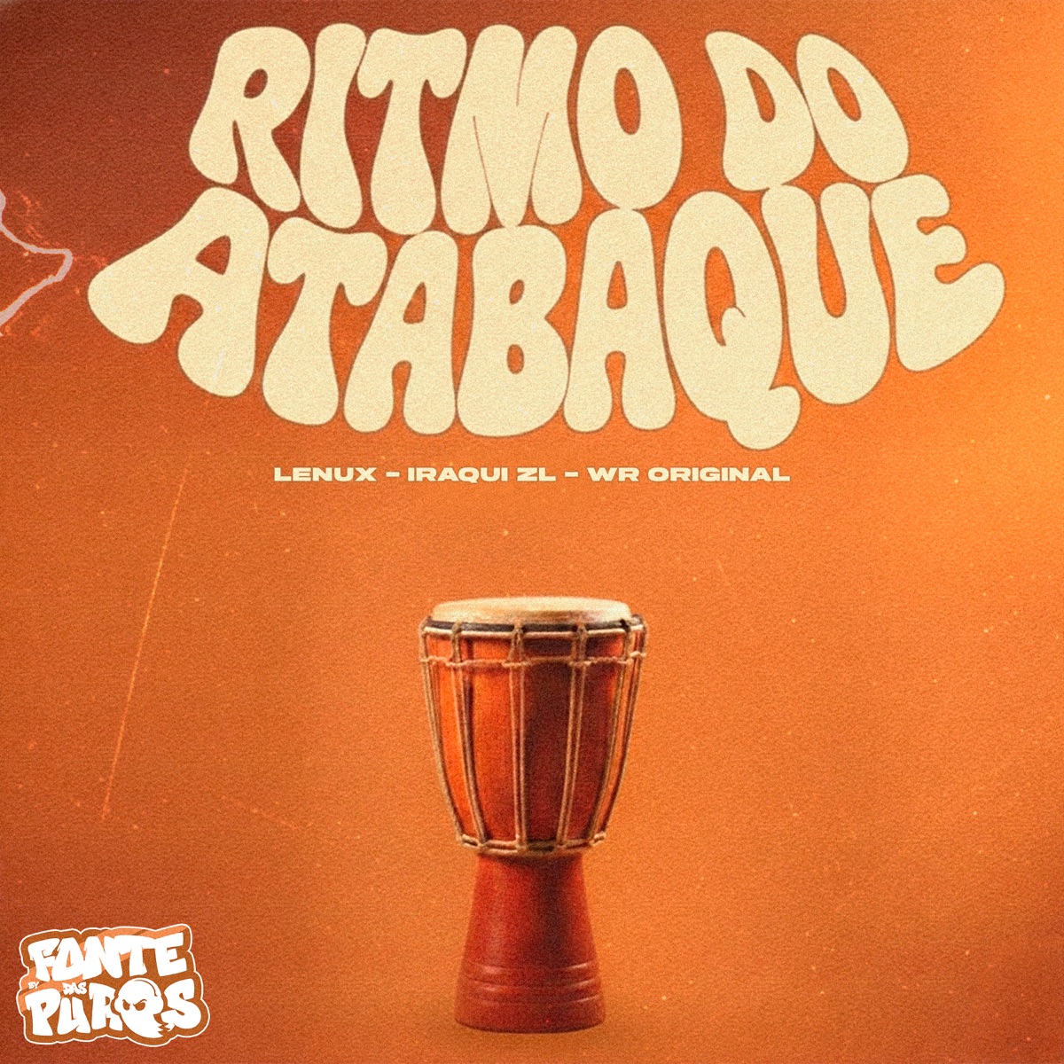 Ritmo do Atabaque - Single by Lenux, Iraqui Zl & WR ORIGINAL album cover