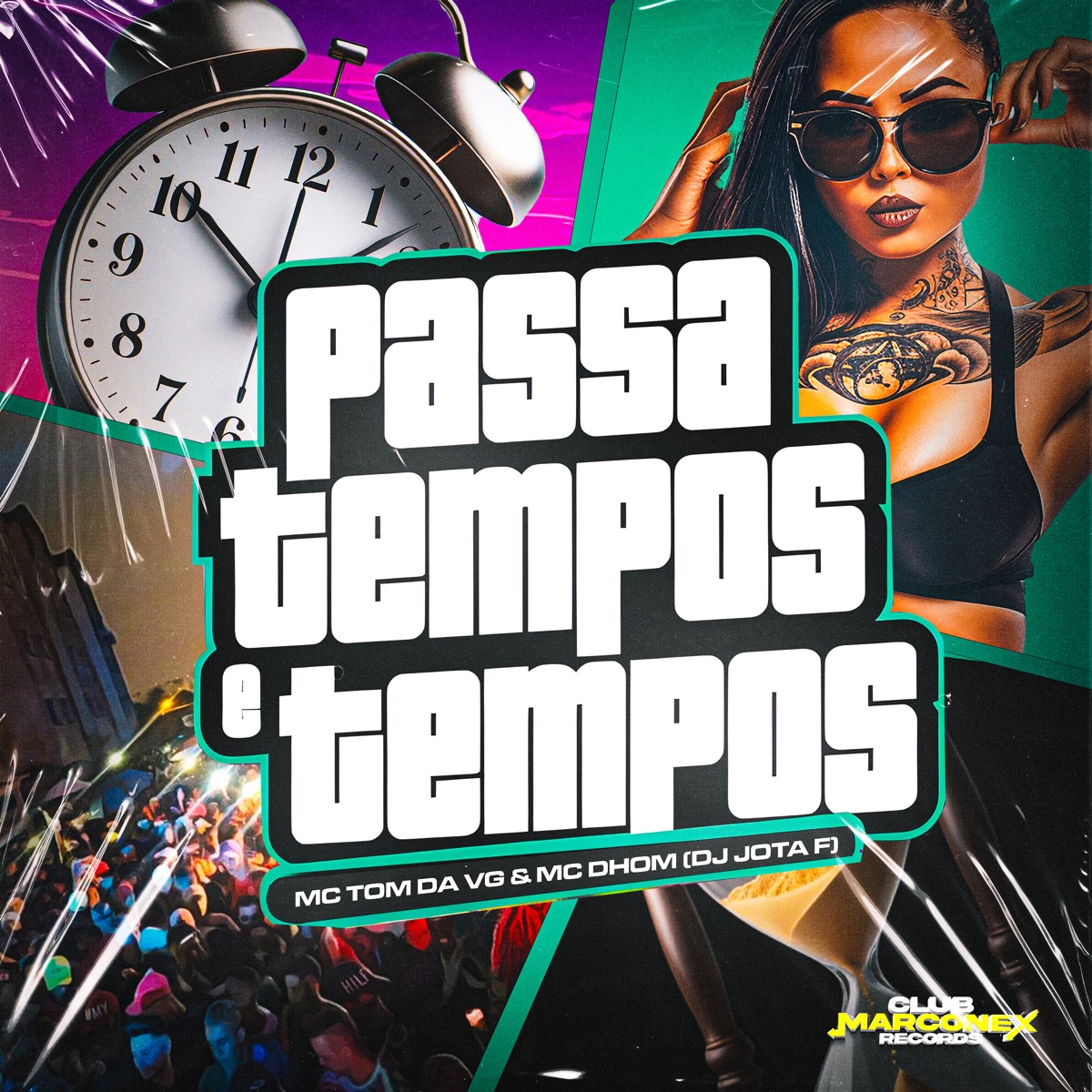 Passa Tempos e Tempos (feat. MC Tom da VG & DJ Jota F) - Single by MC Tody, MC Dhom, Tropa da W&S & Club Marconex album cover