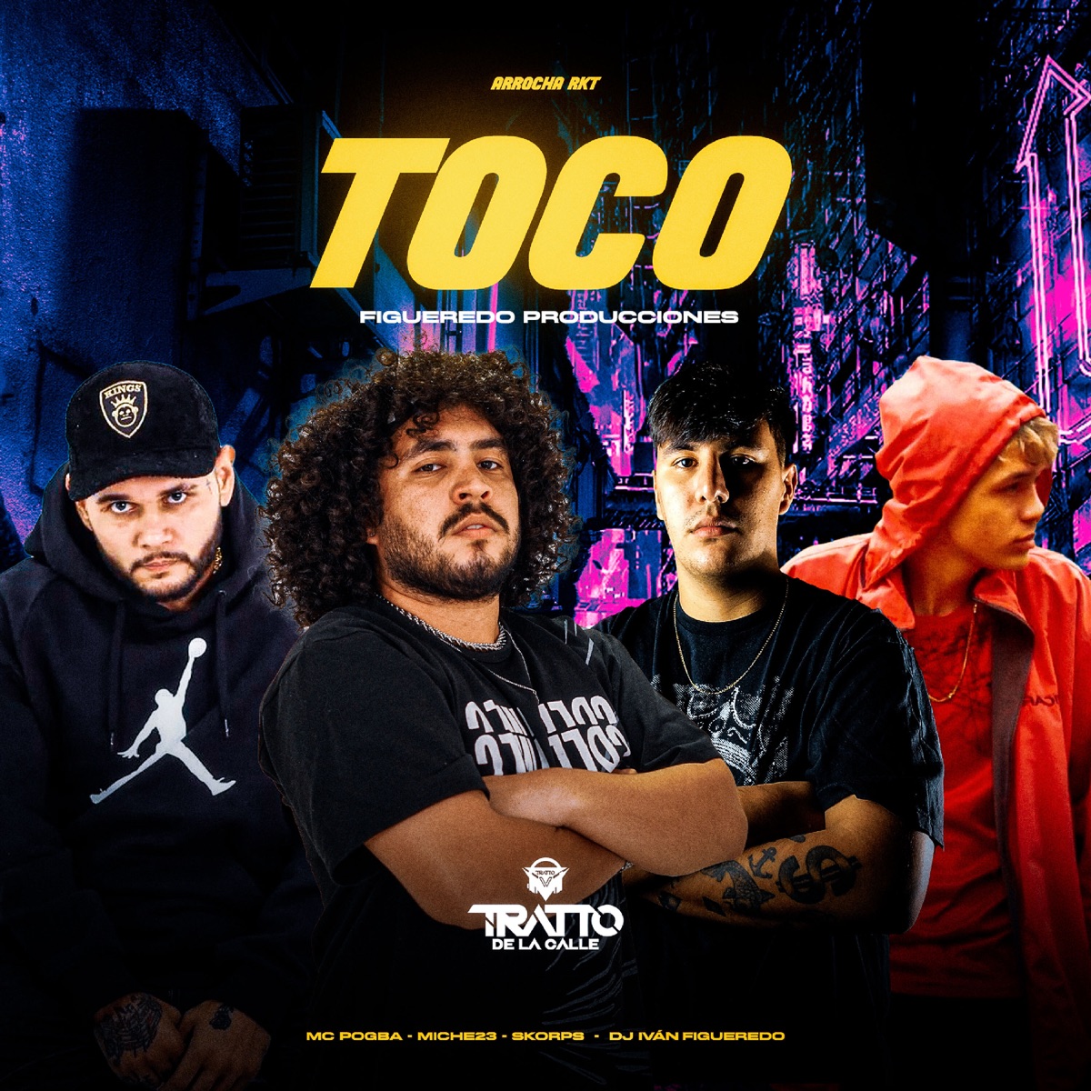 Toco [Arrocha Rkt] [feat. TRATTO DE LA CALLE, DJ Iván Figueredo & FIGUEREDO PRODUCCIÓNES] - Single by Skorps, Mc Pogba & Miche23 album cover