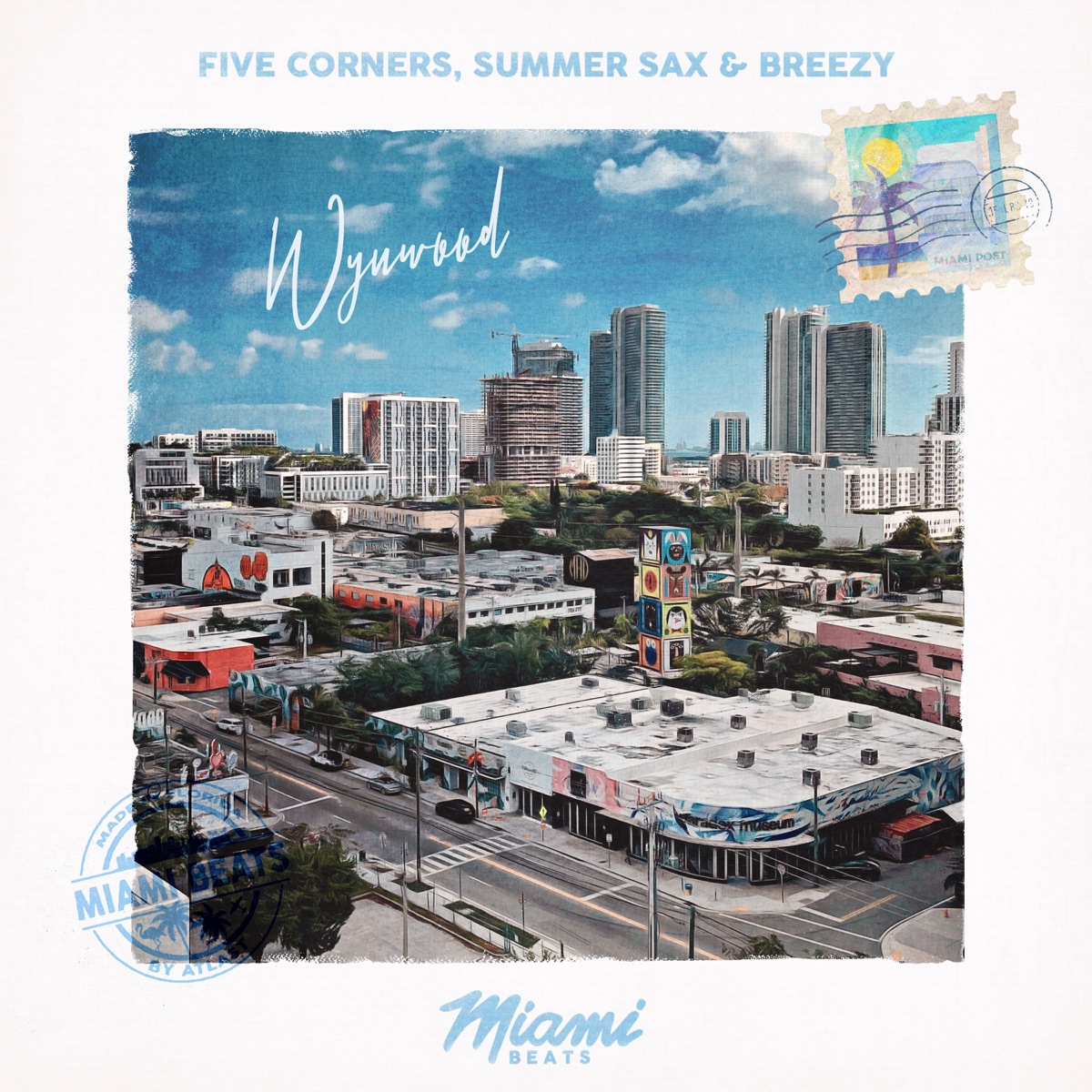 Wynwood - Single by Five Corners, summer sax & Breezy album cover