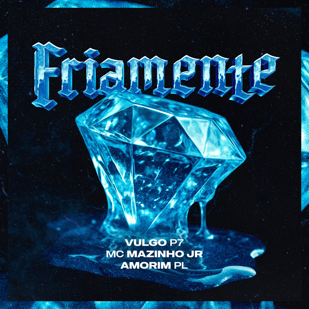 Friamente - Single by Amorim PL, Vulgo P7 & MC Mazinho JR album cover