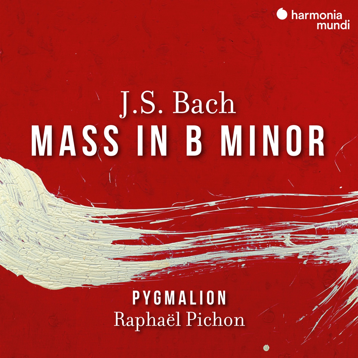 J. S. Bach: Mass in B Minor, BWV 232 by Raphaël Pichon, Pygmalion, Julie Roset, Beth Taylor, Lucile Richardot, Emiliano Gonzalez Toro & Christian Immler album cover