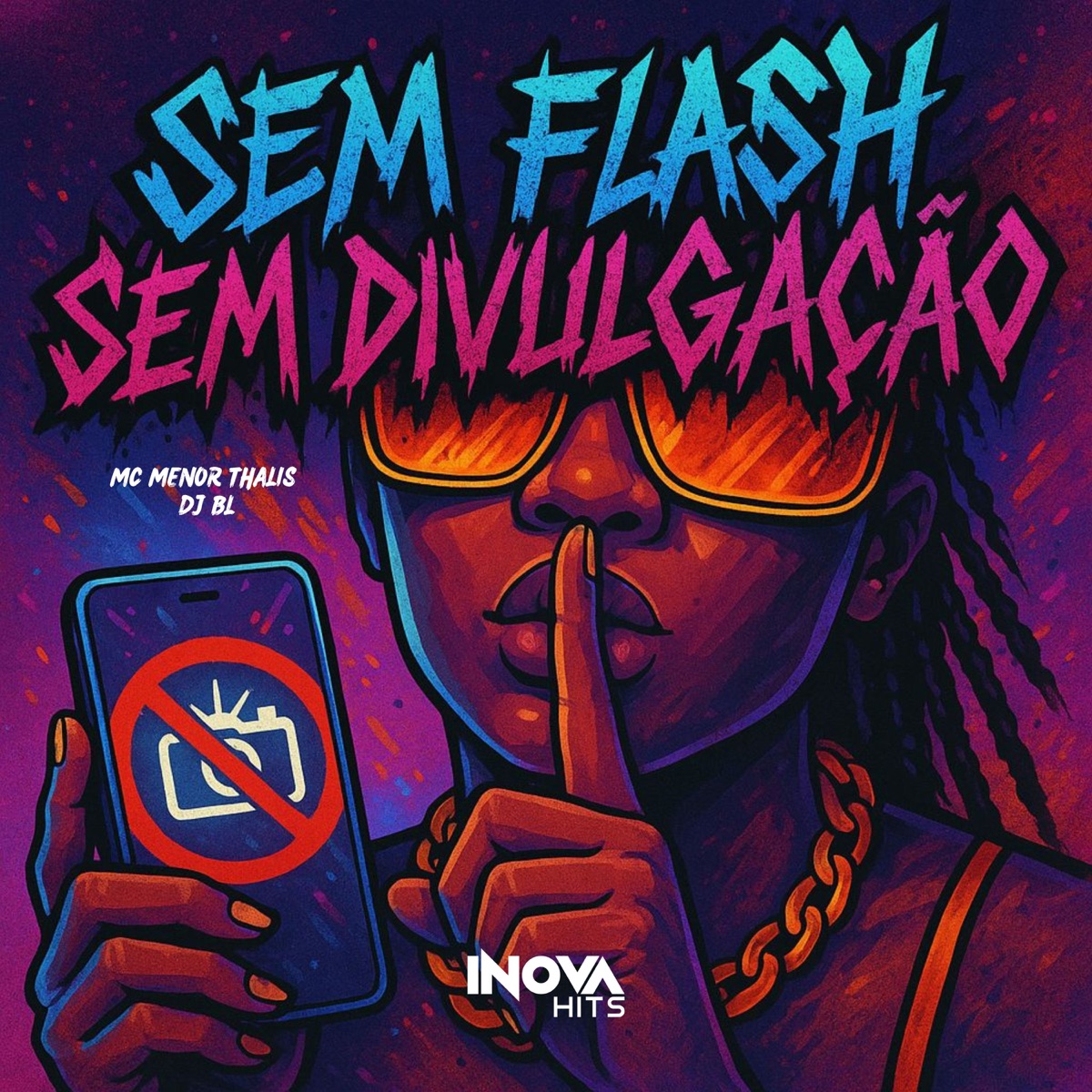 Sem Flash Sem Divulgação - Single by Mc Menor Thalis & DJ BL album cover