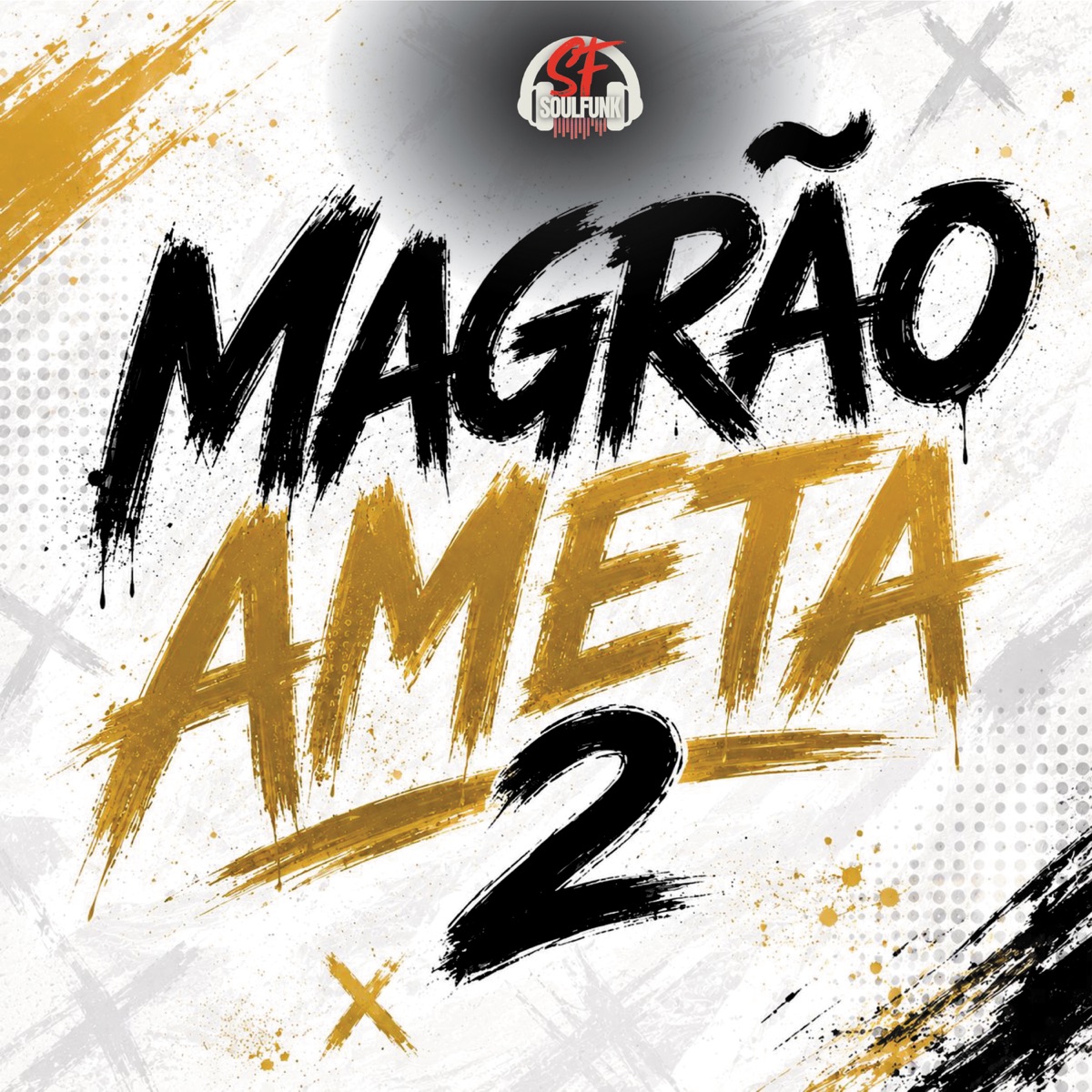 Magrão Ameta 2 - Single by Mc Neguinho do ITR, Mc Bruninho 011 & MC Gimenes album cover