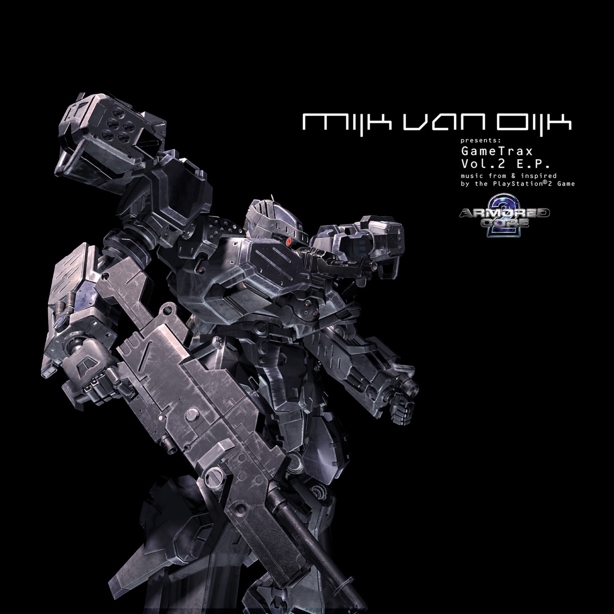 GameTrax, Vol. 2 E.P. (Music from & Inspired By the Playstation 2 Game - Armored Core 2) by Mijk van Dijk album cover