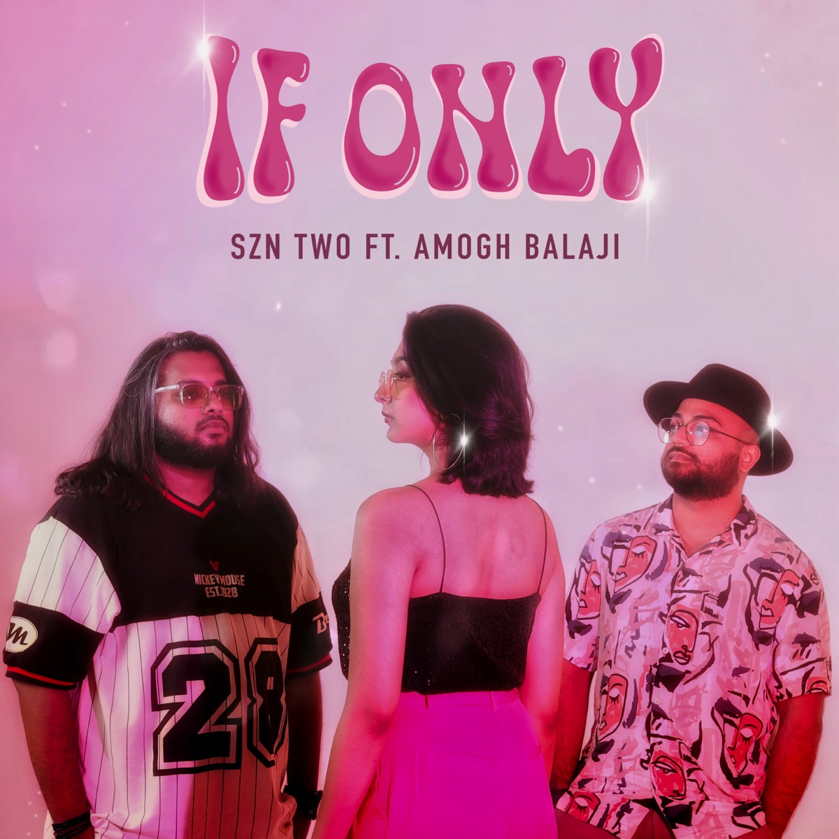 If Only (feat. Amogh Balaji) - Single by SZN TWO album cover