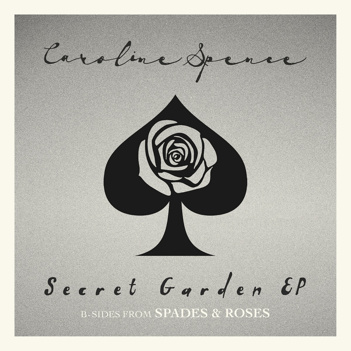 Secret Garden (B-Sides from Spades & Roses) - EP by Caroline Spence album cover