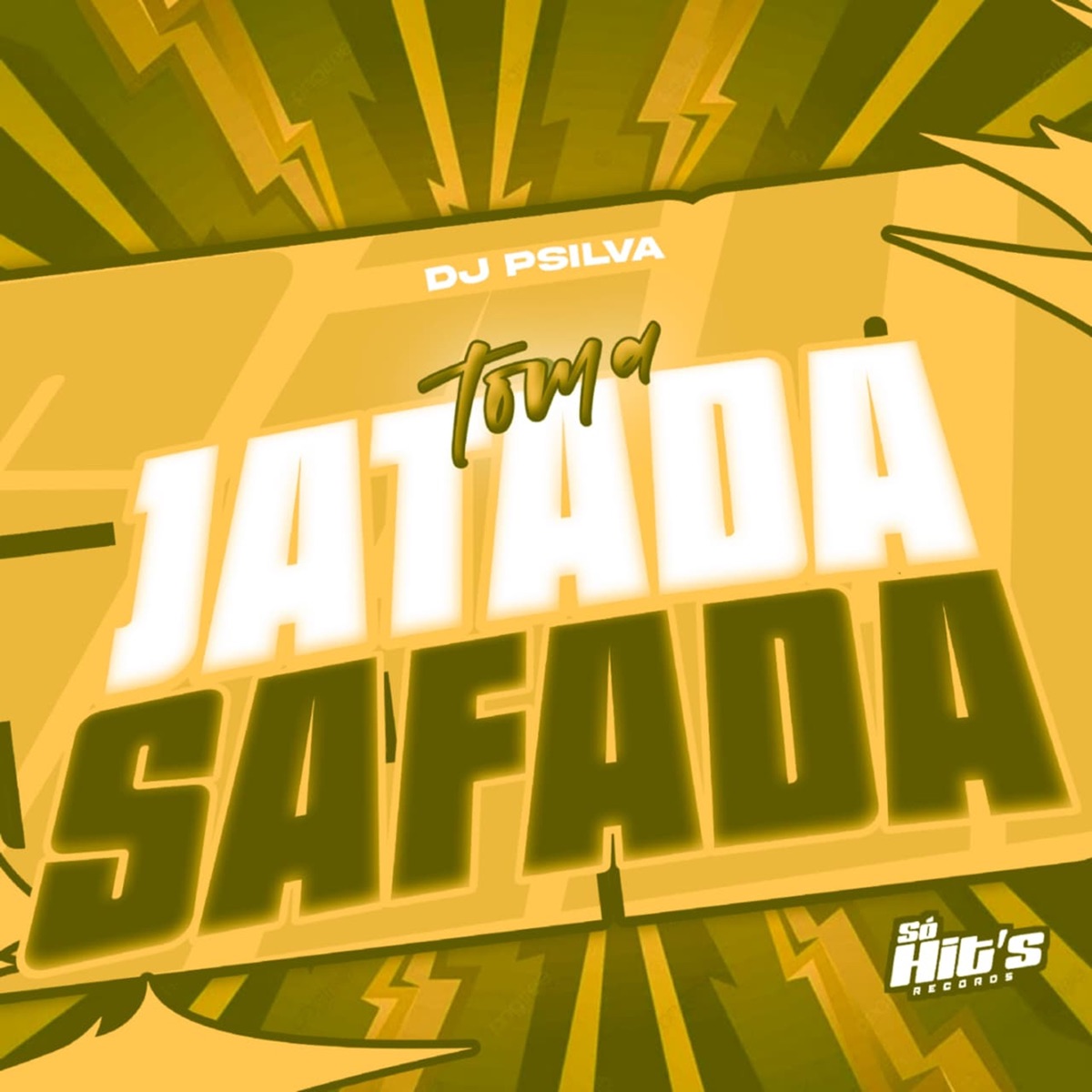 Toma Jatada Safada - Single by DJ PSILVA album cover