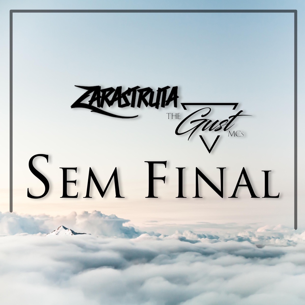Sem Final (feat. Thegust Mc's) - Single by Zarastruta album cover