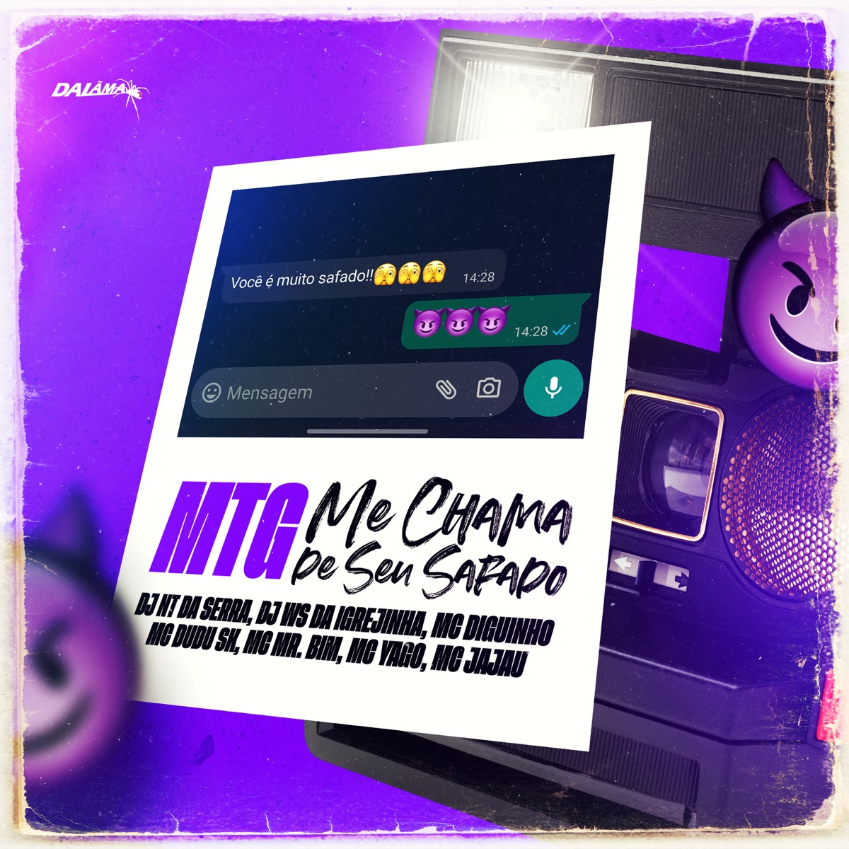 Mtg Me Chama de Seu Safado (feat. Mc Diguinho, MC Yago, MC Mr. Bim, Mc Jajau & DALÃMA) - Single by DJ NT DA SERRA, DJ Ws da Igrejinha & Mc Dudu Sk album cover