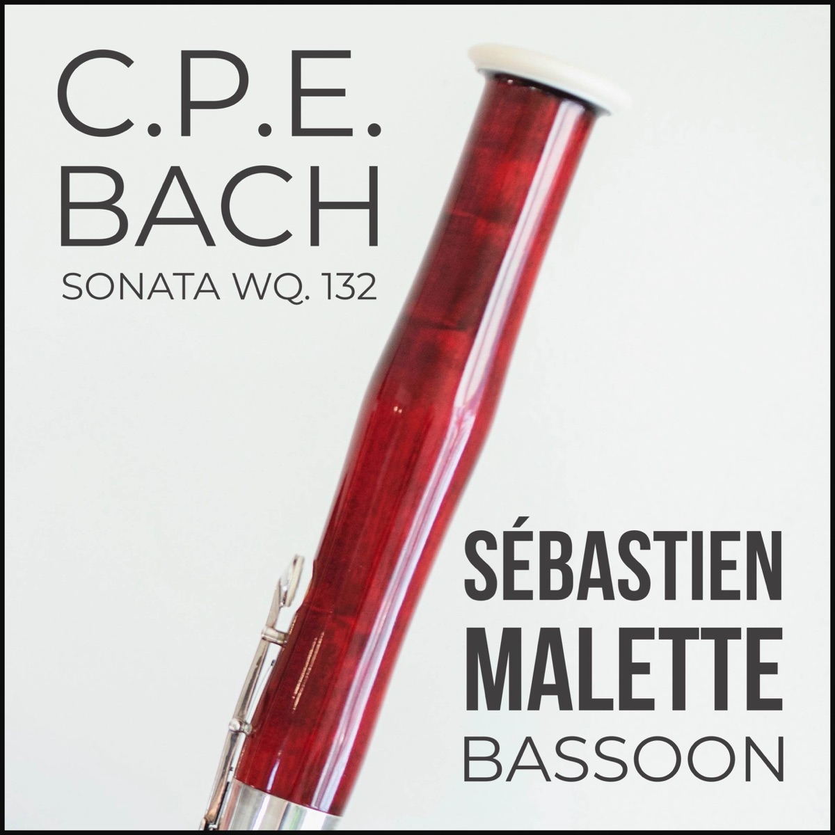 C.P.E. Bach Sonata Wq. 132 - Single by Sébastien Malette album cover