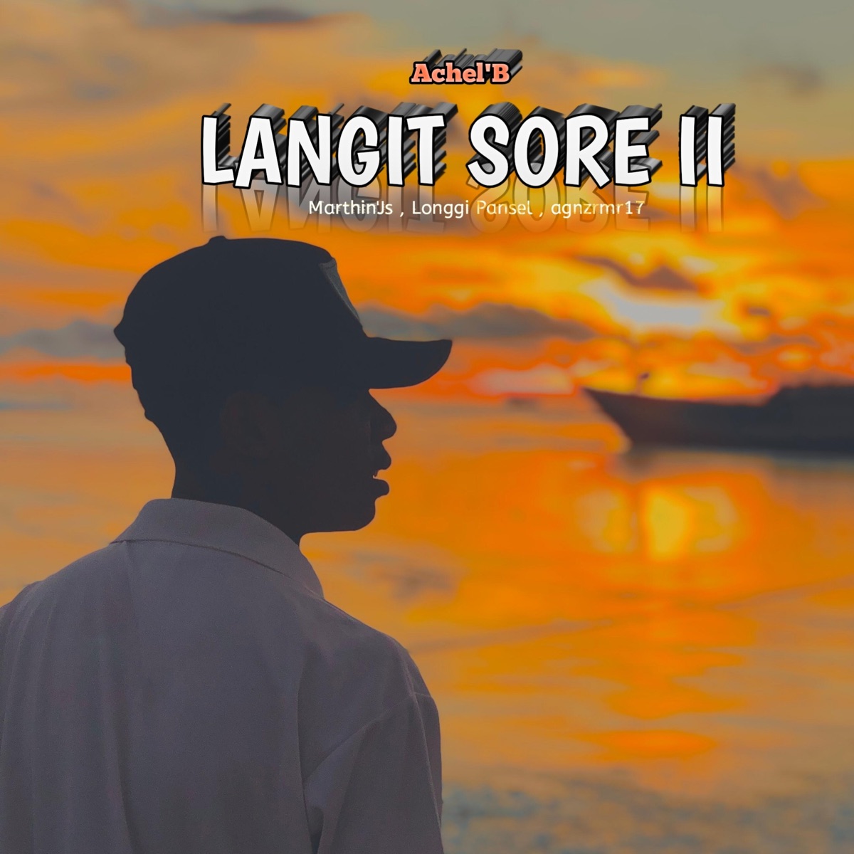 Langit Sore Ii (feat. Marthin'Js, Longgi Pansel & agnzrmr17) - Single by Achel'B album cover